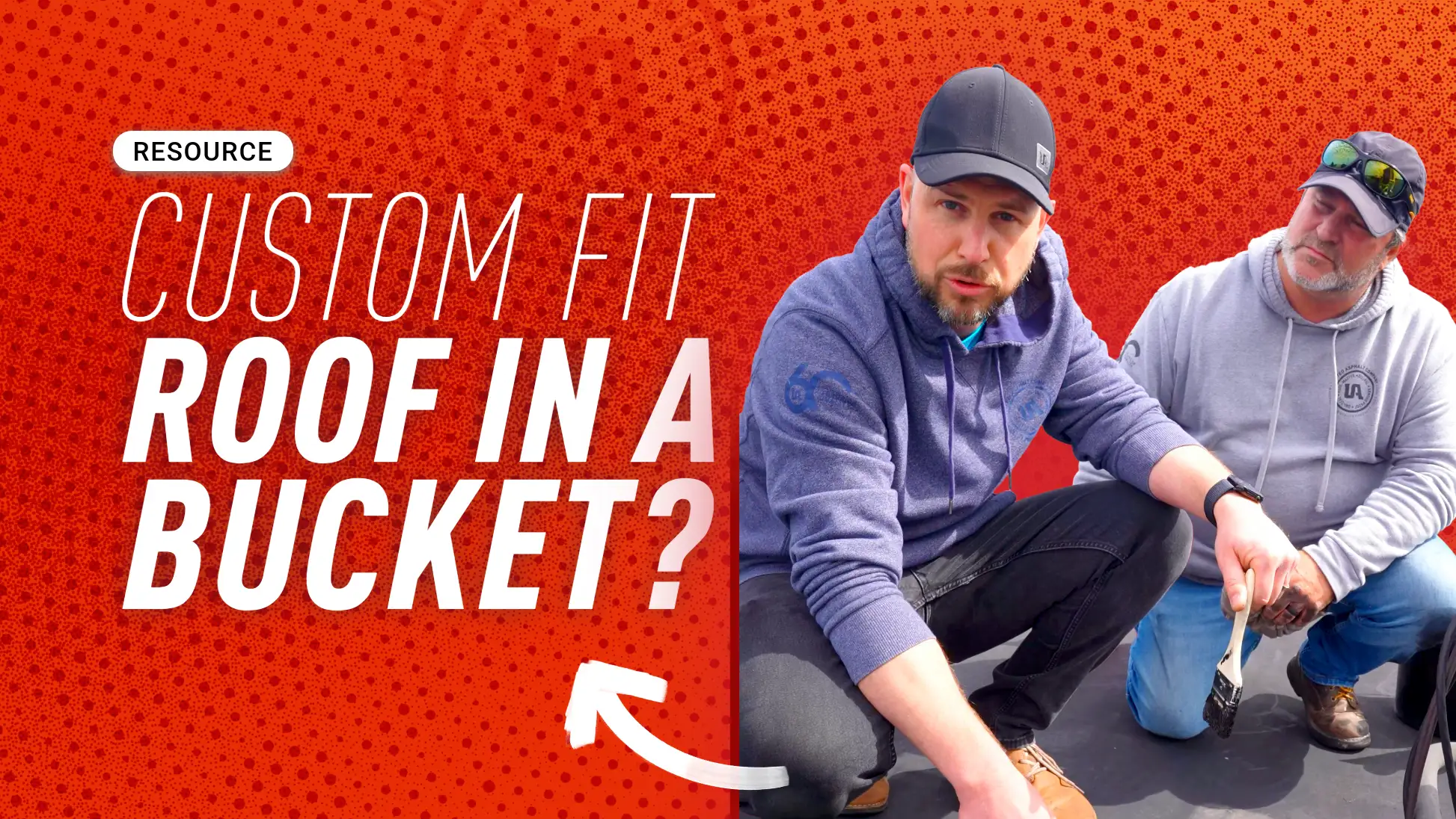 Custom Fit Roof in a Bucket Resource Hero